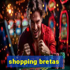 shopping bretas